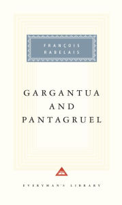 Title: Gargantua and Pantagruel: Introduction by Terence Cave, Author: Francois Rabelais