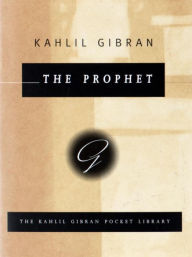 Title: The Prophet, Author: Kahlil Gibran