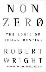 Title: Nonzero: The Logic of Human Destiny, Author: Robert Wright