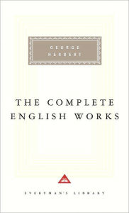 Title: The Complete English Works of George Herbert: Introduction by Ann Pasternak Slater, Author: George Herbert