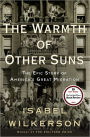 The Warmth of Other Suns: The Epic Story of America's Great Migration