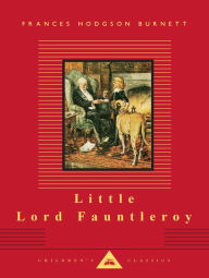 Title: Little Lord Fauntleroy (Everyman's Library), Author: Frances Hodgson Burnett