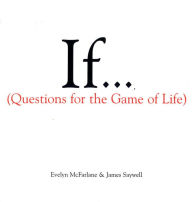Title: If... (Questions for the Game of Life), Author: Evelyn McFarlane