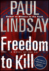 Title: Freedom to Kill, Author: Paul Lindsay