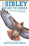 Alternative view 1 of National Audubon Society: The Sibley Guide to Birds