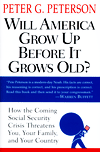 Title: Will America Grow up Before It Grows Old?, Author: Peter G. Peterson