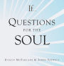 If...: Questions for the Soul