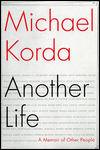 Title: Another Life: A Memoir of Other People, Author: Michael Korda