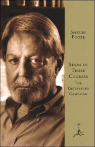 Title: Stars in Their Courses: The Gettysburg Campaign June-July 1863 (Modern Library Series), Author: Shelby Foote