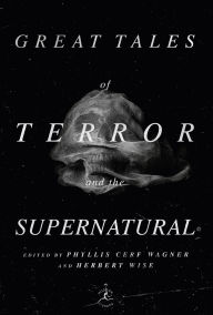 Title: Great Tales of Terror and the Supernatural, Author: Phyllis Wagner