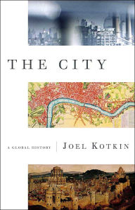Title: The City: A Global History, Author: Joel Kotkin