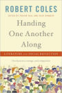 Handing One Another Along: Literature and Social Reflection