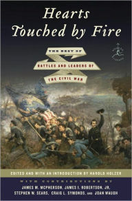 Title: Hearts Touched by Fire: The Best of Battles and Leaders of the Civil War, Author: Harold Holzer