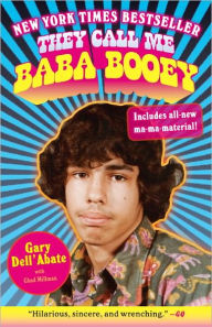 Title: They Call Me Baba Booey, Author: Gary Dell'Abate
