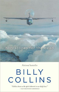 Title: Horoscopes for the Dead, Author: Billy Collins