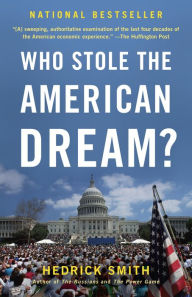 Title: Who Stole the American Dream?, Author: Hedrick Smith