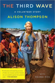 Title: The Third Wave: A Volunteer Story, Author: Alison Thompson