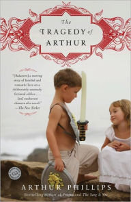 Title: The Tragedy of Arthur, Author: Arthur Phillips