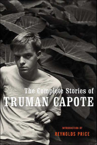 Title: The Complete Stories of Truman Capote, Author: Truman Capote