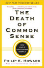 The Death of Common Sense: How Law Is Suffocating America