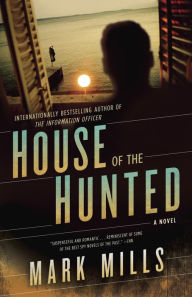 Title: House of the Hunted, Author: Mark Mills