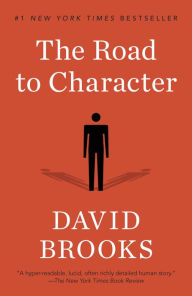 Title: The Road to Character, Author: David Brooks