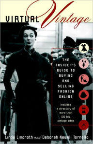 Title: Virtual Vintage: The Insider's Guide to Buying and Selling Fashion Online, Author: Linda Lindroth
