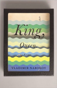Title: King, Queen, Knave, Author: Vladimir Nabokov