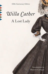 Title: A Lost Lady, Author: Willa Cather