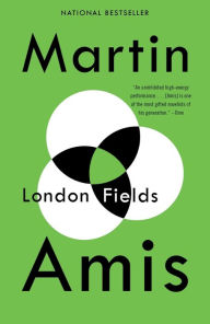 Title: London Fields, Author: Martin Amis