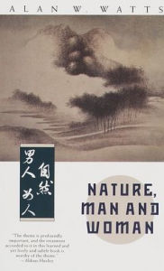 Title: Nature, Man and Woman, Author: Alan Watts