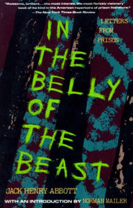 Title: In the Belly of the Beast: Letters From Prison, Author: Jack Henry Abbott