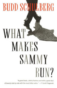 Title: What Makes Sammy Run?, Author: Budd Schulberg