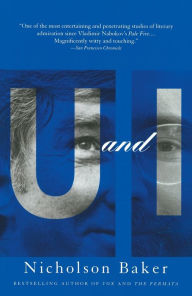 Title: U and I: A True Story, Author: Nicholson Baker