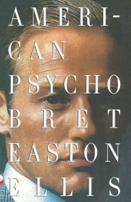 Title: American Psycho, Author: Bret Easton Ellis