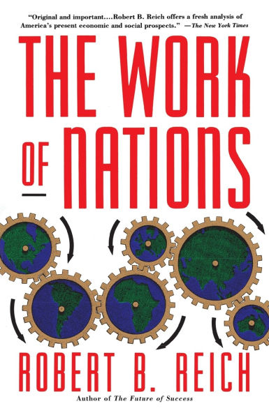 The Work of Nations: Preparing Ourselves for 21st Century Capitalis