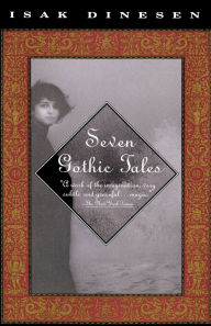 Title: Seven Gothic Tales, Author: Isak Dinesen