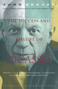 Title: The Success and Failure of Picasso, Author: John Berger