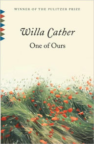 Title: One of Ours (Pulitzer Prize Winner), Author: Willa Cather