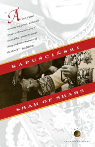 Title: Shah of Shahs, Author: Ryszard Kapuscinski