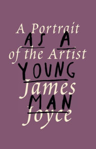 Title: A Portrait of the Artist As a Young Man, Author: James Joyce