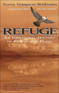Title: Refuge: An Unnatural History of Family and Place, Author: Terry Tempest Williams