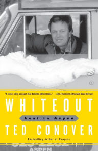 Title: Whiteout: Lost in Aspen, Author: Ted Conover