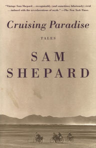 Title: Cruising Paradise, Author: Sam Shepard