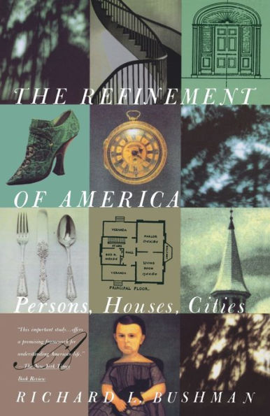 Refinement of America: Persons, Houses, Cities