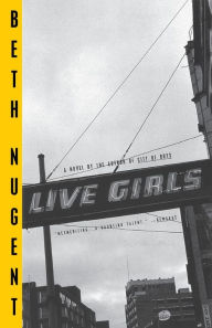 Title: Live Girls, Author: Beth Nugent