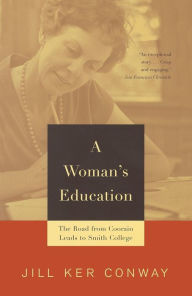 Title: A Woman's Education, Author: Jill Ker Conway