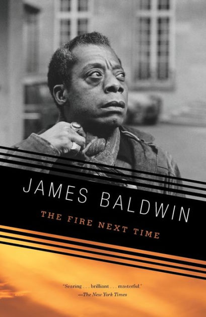 The Fire Next Time by James Baldwin, Paperback | Barnes & Noble®