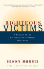 Righteous Victims: A History of the Zionist-Arab Conflict, 1881-2001