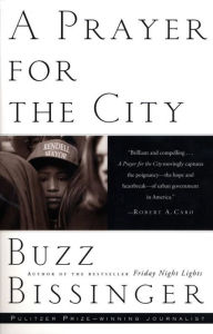 Title: A Prayer for the City, Author: Buzz Bissinger
